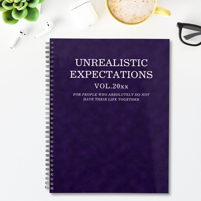 Funny Unrealistic Expectations Humourous Quote Planner (Creator Uploaded)