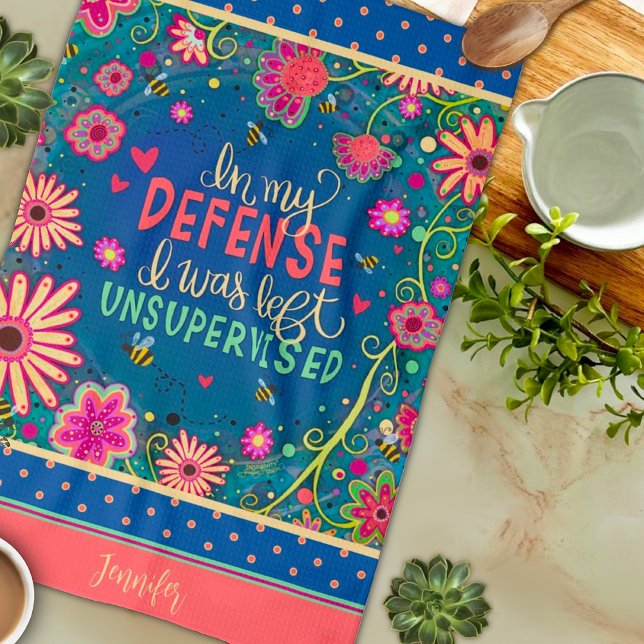 Funny Unsupervised Quote Floral Bees Name Tea Towel (Creator Uploaded)