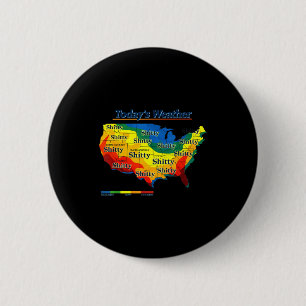 Funny us weather map parody todays forecast humor 6 cm round badge