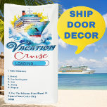 Funny Vacation Loading Cruise Ship Door  Banner<br><div class="desc">Get ready for Vacation Cruise Mode!!!! Funny Vacation Cruise loading humourous door cabin door decor. Have fun listing your own ideal vacation itinerary. Create a keepsake banner. List your cruise ship name and destination(s). Lots of fun and a cool way to decorate your door. Also makes it easier to find...</div>