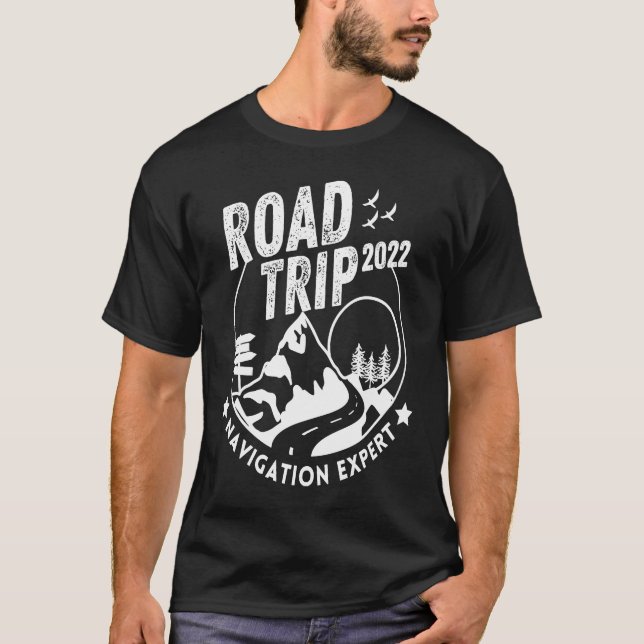 Funny Vacay Family Road Trip 2022 Navigation Exper T-Shirt (Front)