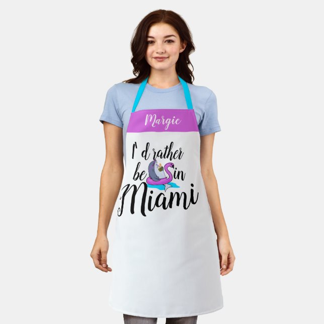 Funny Vacay Rather be in Miami Florida Vacation Apron (Worn)
