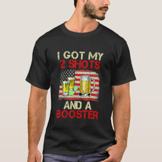 Funny Vaccination I Got My Two Shots And A Booster T-Shirt