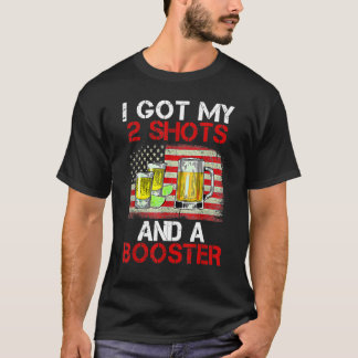 Funny Vaccination I Got My Two Shots And A Booster T-Shirt