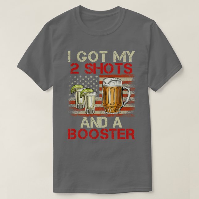 Funny Vaccination I Got My Two Shots And A Booster T-Shirt (Design Front)