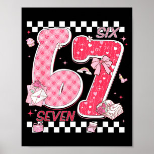 Funny Valentine 67 Six Seven Meme Pink Bow Boy Gir Poster