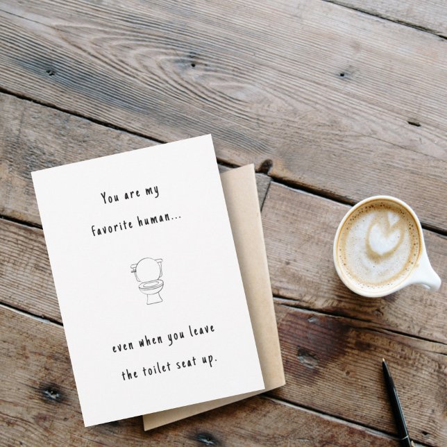 Funny valentine/anniversary toilet favourite human card (Creator Uploaded)