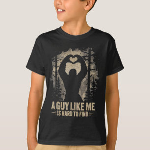 Funny Valentine Bigfoot Heart A Guy Like Me Is Har T-Shirt