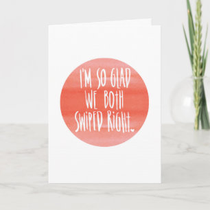 Funny Valentine Card - Tinder Glad We Swiped Right