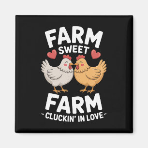 Funny Valentine Chicken Farm Sweet Farm Cluckin’ I Magnet