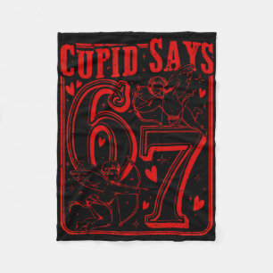 Funny Valentine Cupid Says Six Seven 67 Meme Men W Fleece Blanket