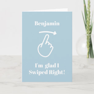 Funny Valentine Day Card I'm glad I swiped right
