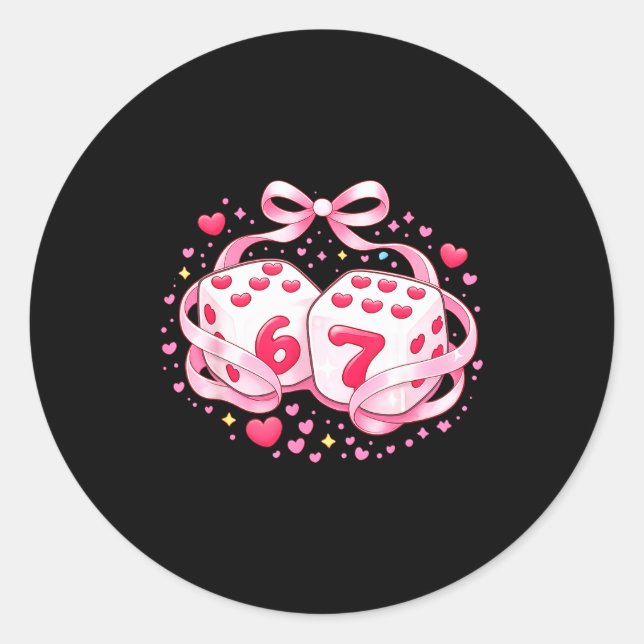 Funny Valentine Dice 6 7 Preppy 67 Six Seven Women Classic Round Sticker (Front)