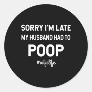Funny Valentine Husbynd And Wife Poop Classic Round Sticker