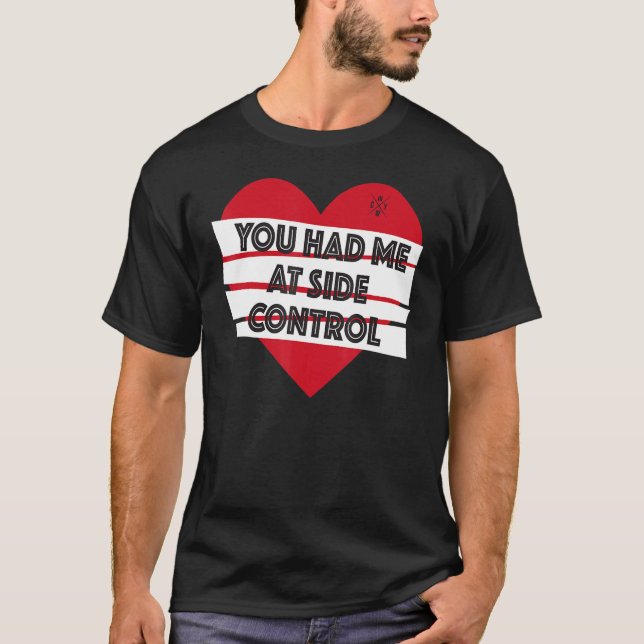 Funny Valentine Jiu Jitsu You Had Me At Side Contr T-Shirt (Front)