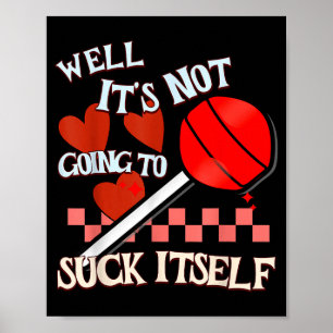 Funny Valentine Lollip Cheeky Rude Adult Humor Can Poster