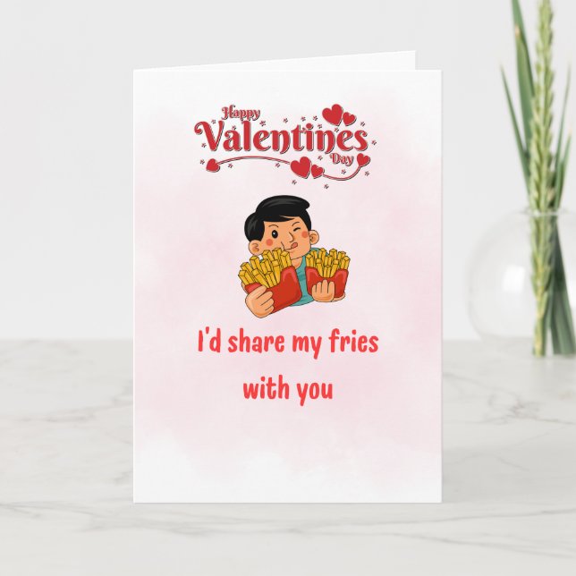 Funny Valentine’s Day Card – I’d Share My Fries Wi (Front)