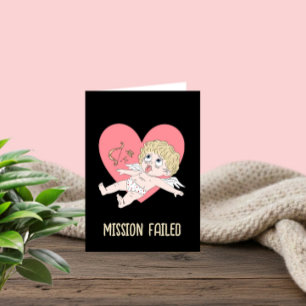 Funny Valentine’s Day Card “Mission Failed