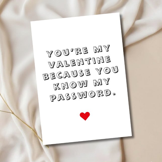 Funny Valentine’s Day Card You Know My Password (Creator Uploaded)