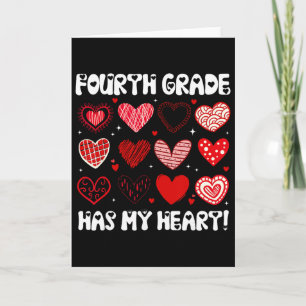 Funny Valentine Teacher Fourth Grade Has My Heart Card