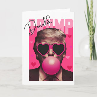 Funny Valentine Trump Pink Bubble Gum Cute Trump V Card