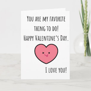 Funny Valentine You are My Favourite Thing Folded Card
