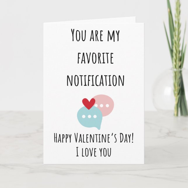 Funny Valentine You're My Favourite Notification Card (Front)