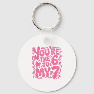 Funny Valentines Day 67 Meme Couples You're The 6  Key Ring