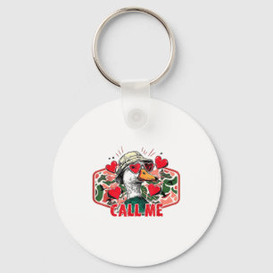 Funny Valentines Day Call Me Duck Hunting Men Wome Key Ring