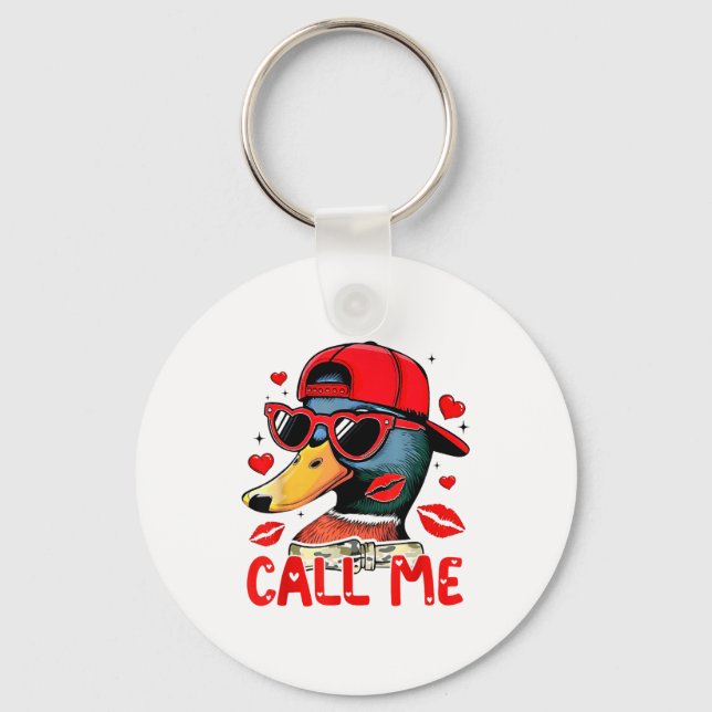 Funny Valentines Day Call Me Duck Hunting Men Wome Key Ring (Front)