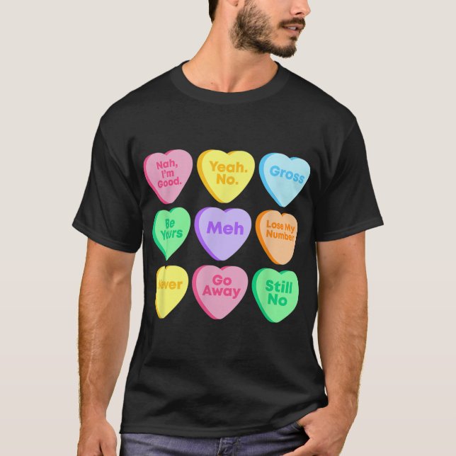Funny Valentines Day Candy Hear  T-Shirt (Front)