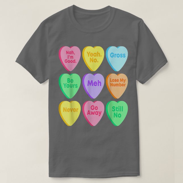 Funny Valentines Day Candy Heart  T-Shirt (Design Front)