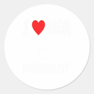 Funny Valentine's Day Couple Matching I Love Her I Classic Round Sticker