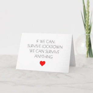 Funny Valentine's Day Covid Lockdown Survive Card