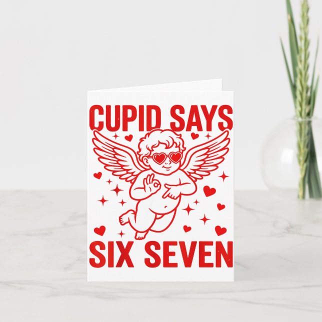 Funny Valentine's Day Cud Says Six Seven Meme Girl Card (Front)