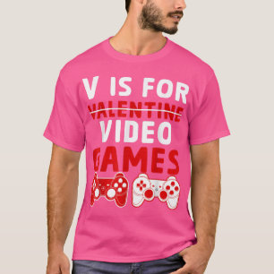 Funny Valentines Day Gamer Kids Tees V is For Vide
