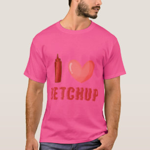 Funny Valentines Day I Love Ketchup Valentine T-Shirt