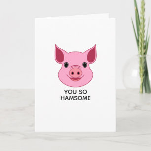 Funny Valentine's Day Pun You So Hamsome Pig Holiday Card