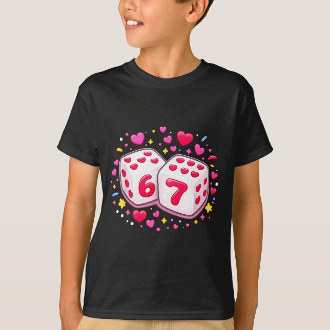 Funny Valentines Day Shirt Cute Dice 67 Meme 6-7 S (Front)