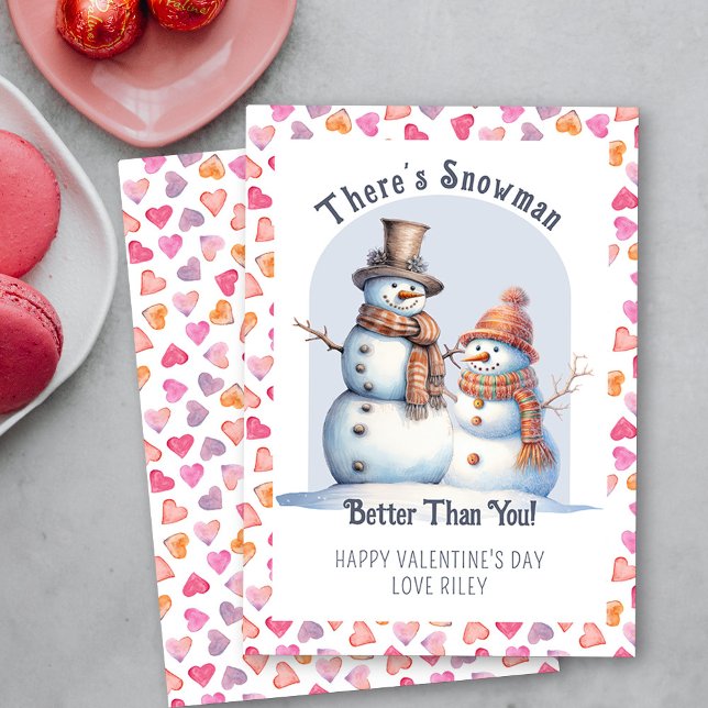 Funny Valentine's Day Snowman Better Than You Cute Holiday Card (Funny Valentine Card .. There's Snowman Better Than You - Order Printed or Instand Download)