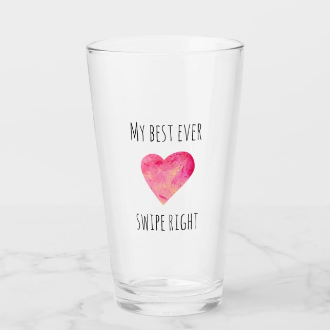 Funny Valentines Day Swipe Right Dating Glass (Front)