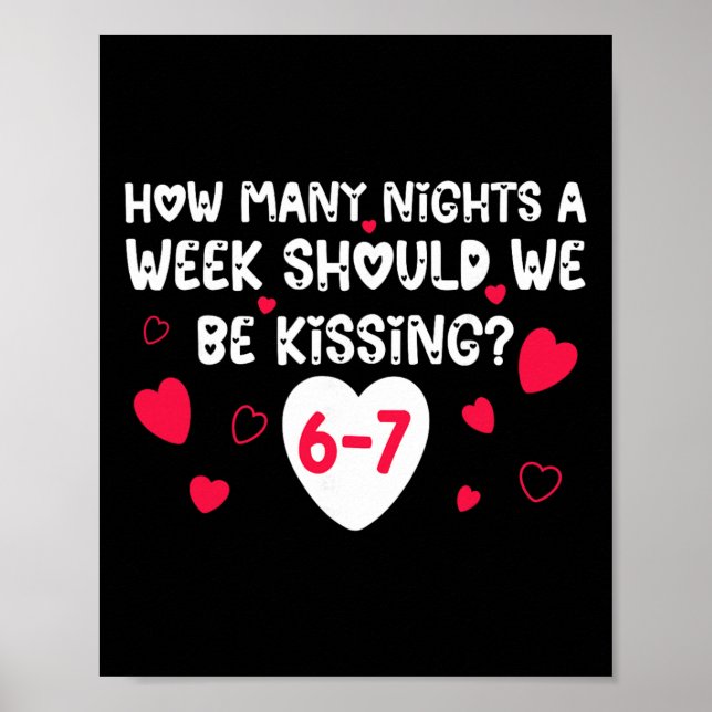 Funny Valentines How Many Nights A Week Should We  Poster (Front)
