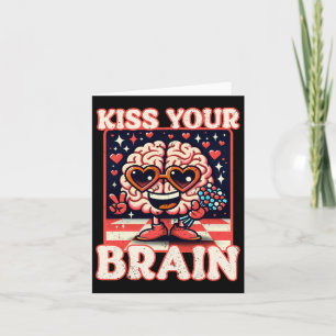 Funny Valentines Test Day Kiss Your Brain Teacher Card