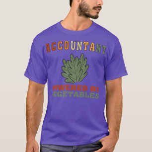 Funny Vegan Accountant Powered by Vegetables Shirt