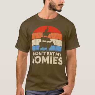 Funny Vegan  For Women I Don't Eat My Homies Veget T-Shirt