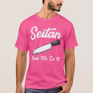 Funny Vegan Halloween Horror Pun Knife Seitan Sata T-Shirt