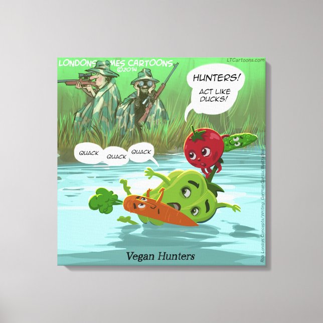 Funny Vegan Hunters Canvas Print (Front)