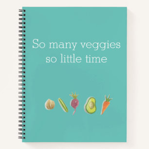 Funny VeganSo Many Veggies So Little Time Notebook