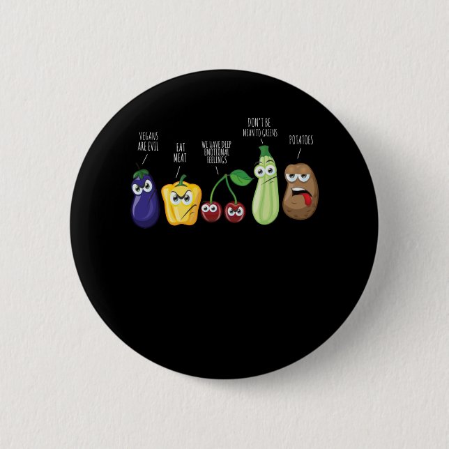 Funny Vegetables Humor Vegan Sarcastic Quote 6 Cm Round Badge (Front)