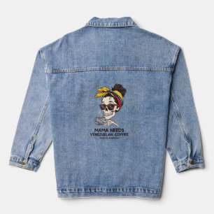 Funny Venezuelan Coffee T-Shirt - Mama Needs Coffe Denim Jacket